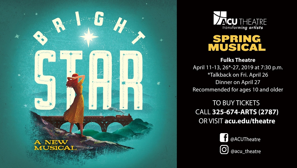 ACU Alumni Association ACU Theatre Bright Star