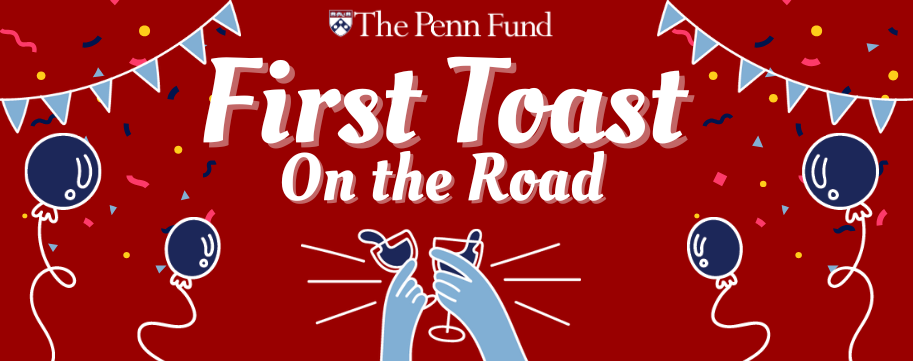 Penn Alumni - First Toast on the Road Event Series